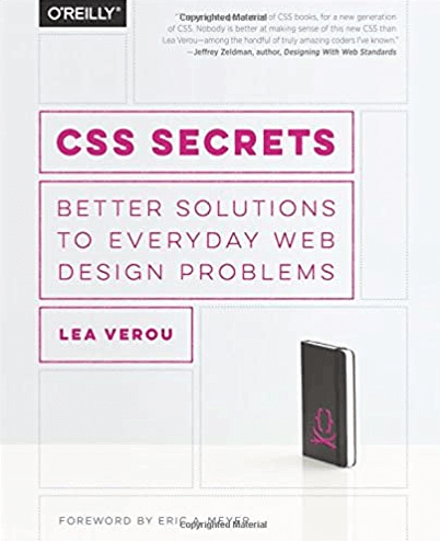 CSS Secrets: Better Solutions to Everyday Web Design Problems - Lea Verou