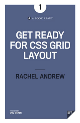 Get Ready for CSS Grid Layout - Rachel Andrew