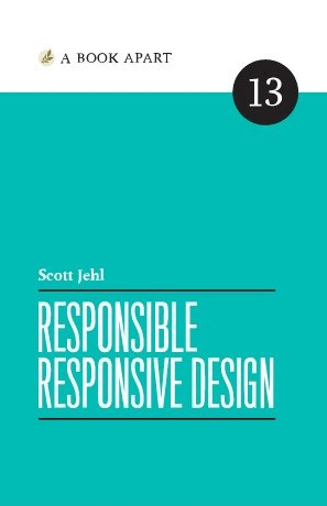 Responsible Responsive Design - Scott Jehl